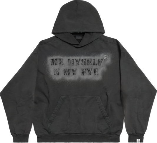 (NEW) ME MYSELF N MY FYE HOODIE